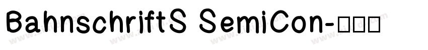 BahnschriftS SemiCon字体转换
